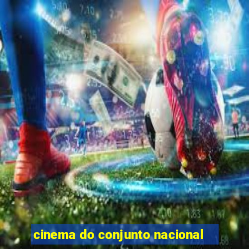 cinema do conjunto nacional